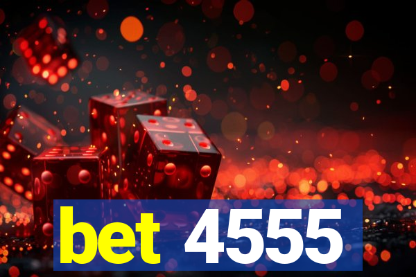 bet 4555